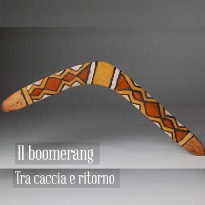 Il boomerang tra caccia e ritorno