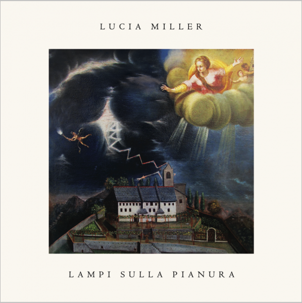 “Lampi sulla pianura” è il nuovo progetto di Lucia Miller