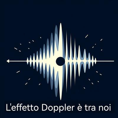 Sai cos'è l'effetto Doppler?