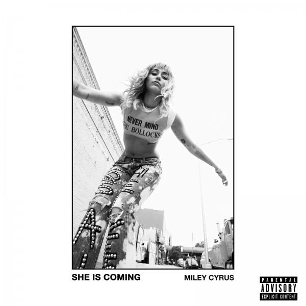 Miley Cyrus: SHE IS COMING