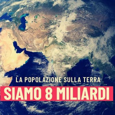 Sulla Terra, a giorni, saremo 8 miliardi