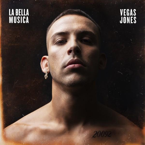 "La Bella Musica": il nuovo album di Vegas Jones